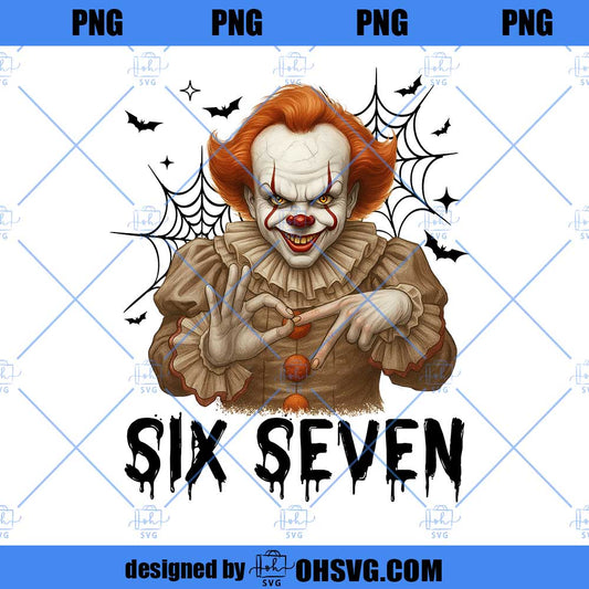 Funny Six Seven 6 7 Movie Killers Png, Six Seven Pennywise Horror Movie Png, 67 Trend Social Media