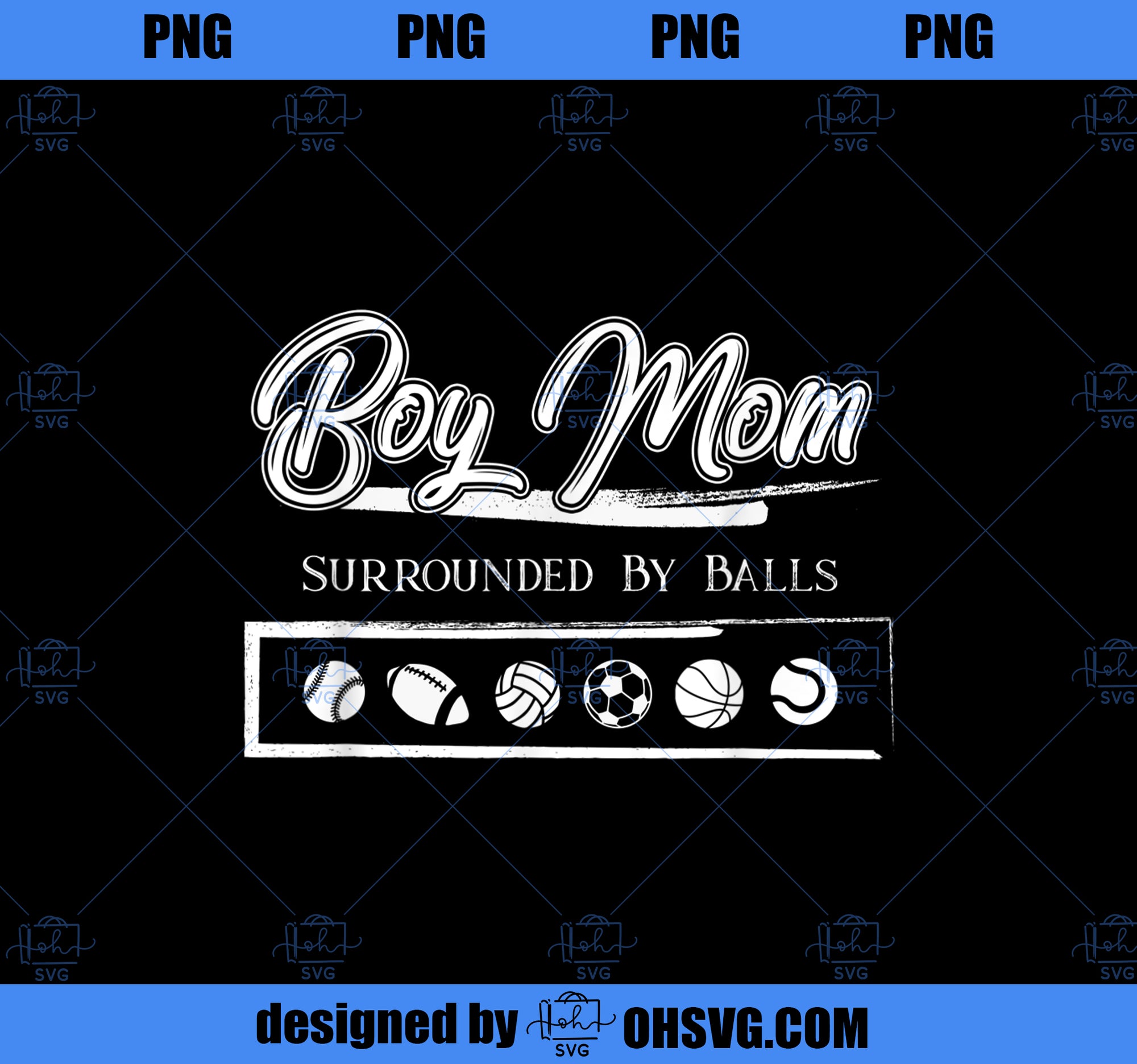 Funny Ball Mothers day Gift Boy Mom Surrounded By Balls PNG, Mom PNG, Mothers Day PNG