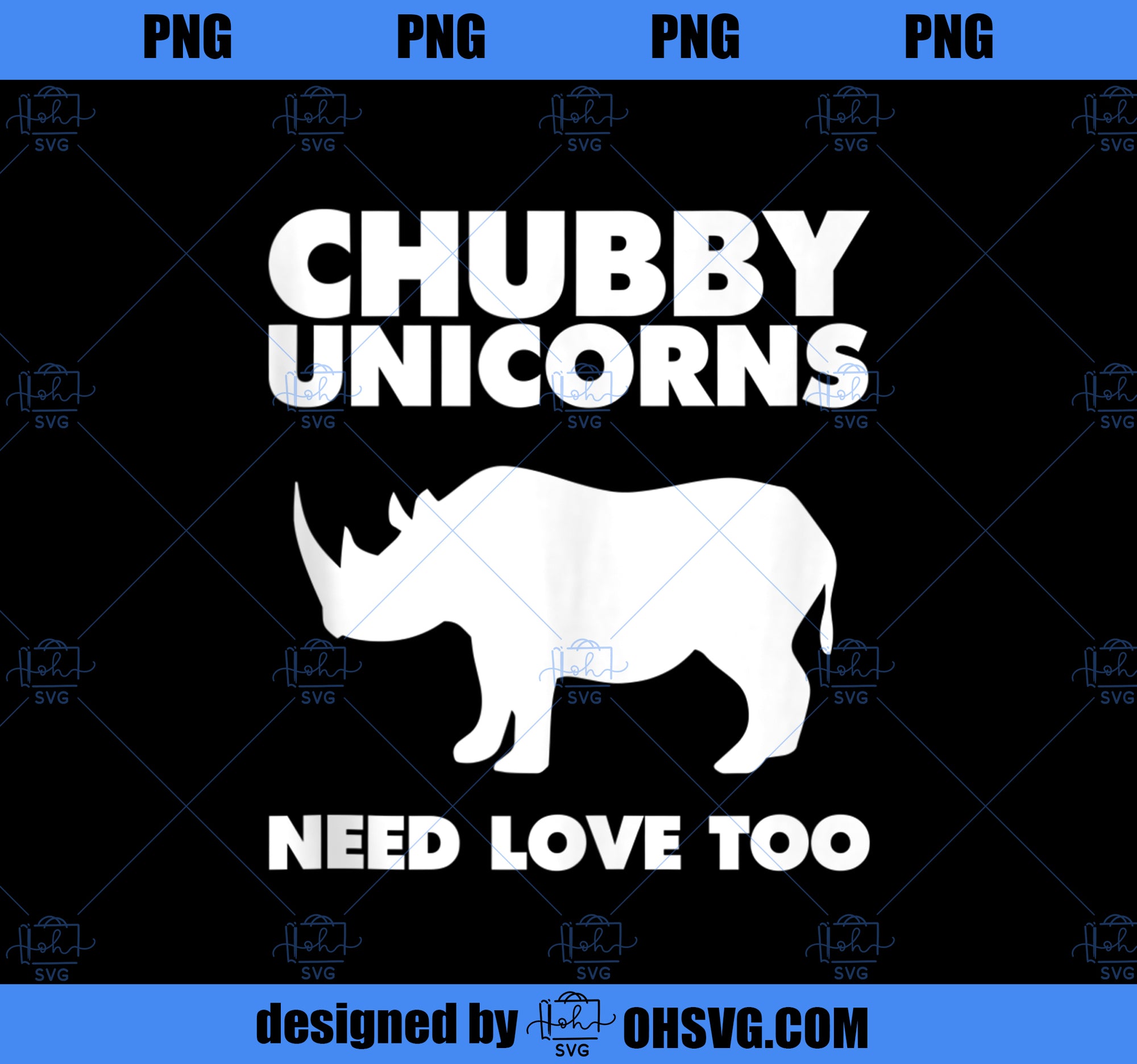Funny Chubby Unicorn Rhino Chubby Unicorns Need Love Too  PNG, Magic Unicorn PNG, Unicorn PNG