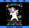 Funny Mamacorn Dabbing Unicorn Mother´s Day Mother Mom 1 PNG, Mom PNG, Mothers Day PNG