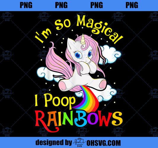 Funny Unicorn Shirt So Magical I Poop Rainbows Kids Cute PNG, Magic Unicorn PNG, Unicorn PNG