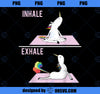 Funny Unicorn Yoga Pose Inhale Exhale Farting Unicorn PNG, Magic Unicorn PNG, Unicorn PNG