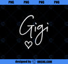 Gigi Grandma Name Women Christmas Mother_s Day Birthday PNG, Mom PNG, Mothers Day PNG