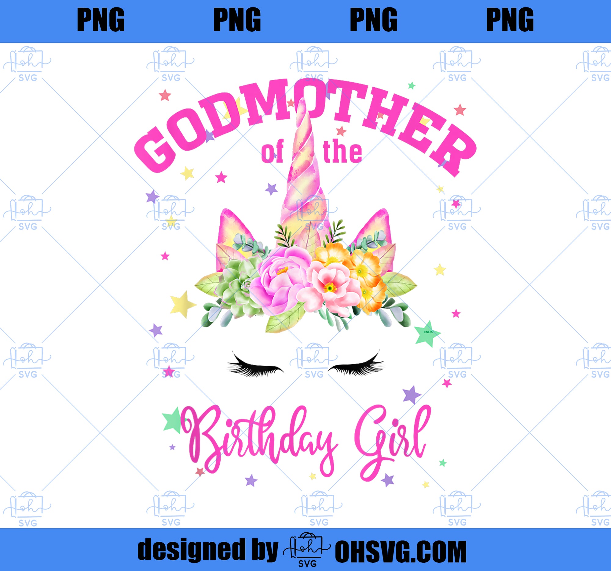 Godmother of the Birthday Girl Unicorn Lashes PNG, Magic Unicorn PNG, Unicorn PNG