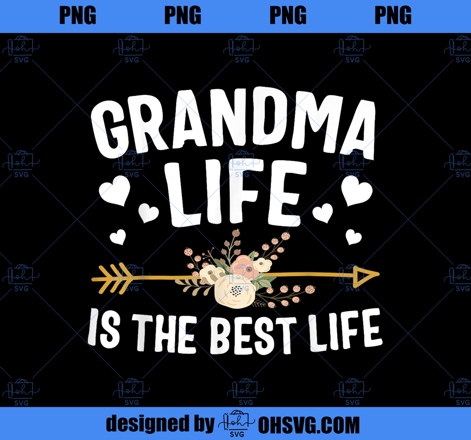 Grandma Life Is The Best Life Mothers Day PNG, Mom PNG, Mothers Day PNG