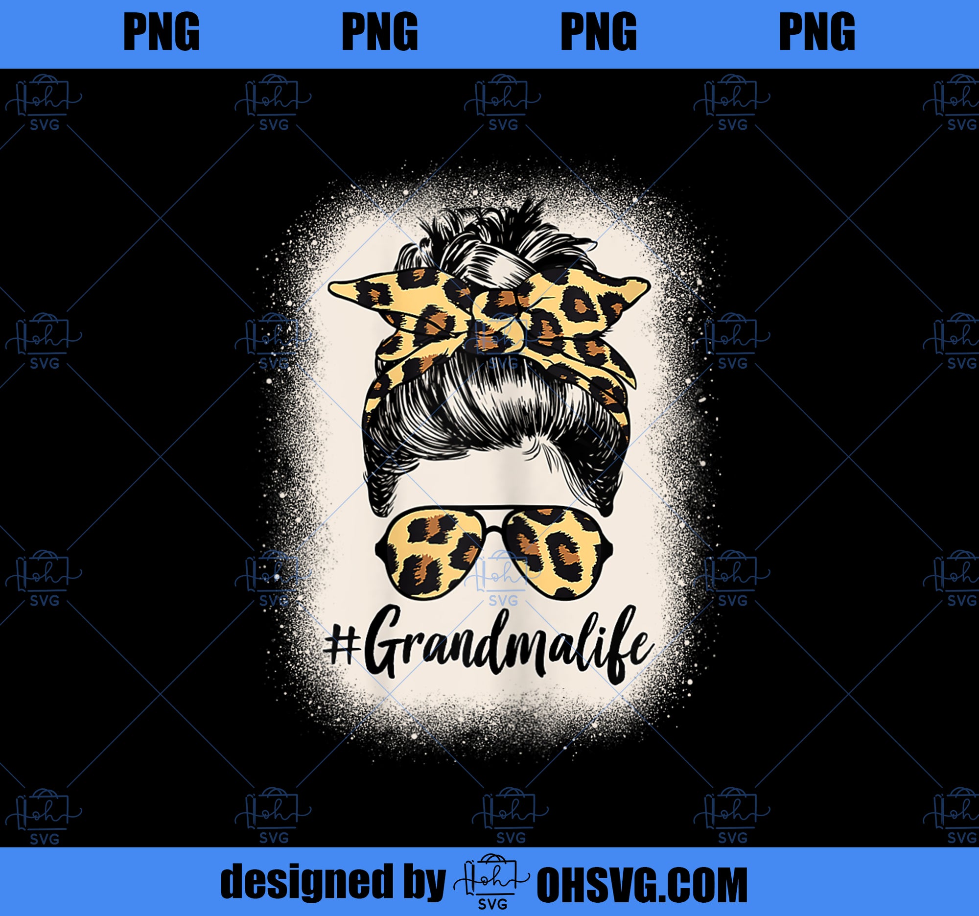 Grandmalife Bleached Grandma Life Leopard Messy Bun PNG, Mom PNG, Mothers Day PNG