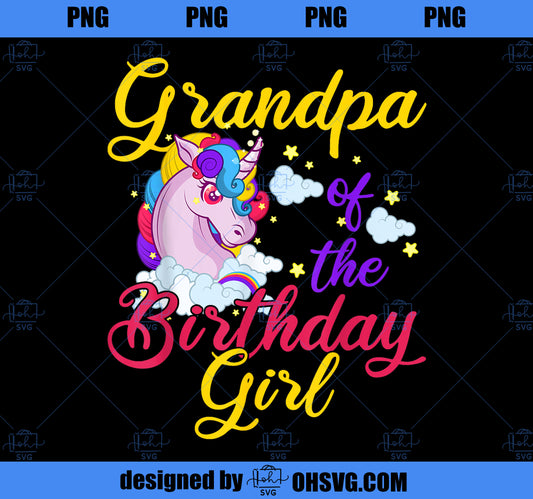 Grandpa Of The Birthday Girl Grandpa Gifts Unicorn Birthday PNG, Magic Unicorn PNG, Unicorn PNG