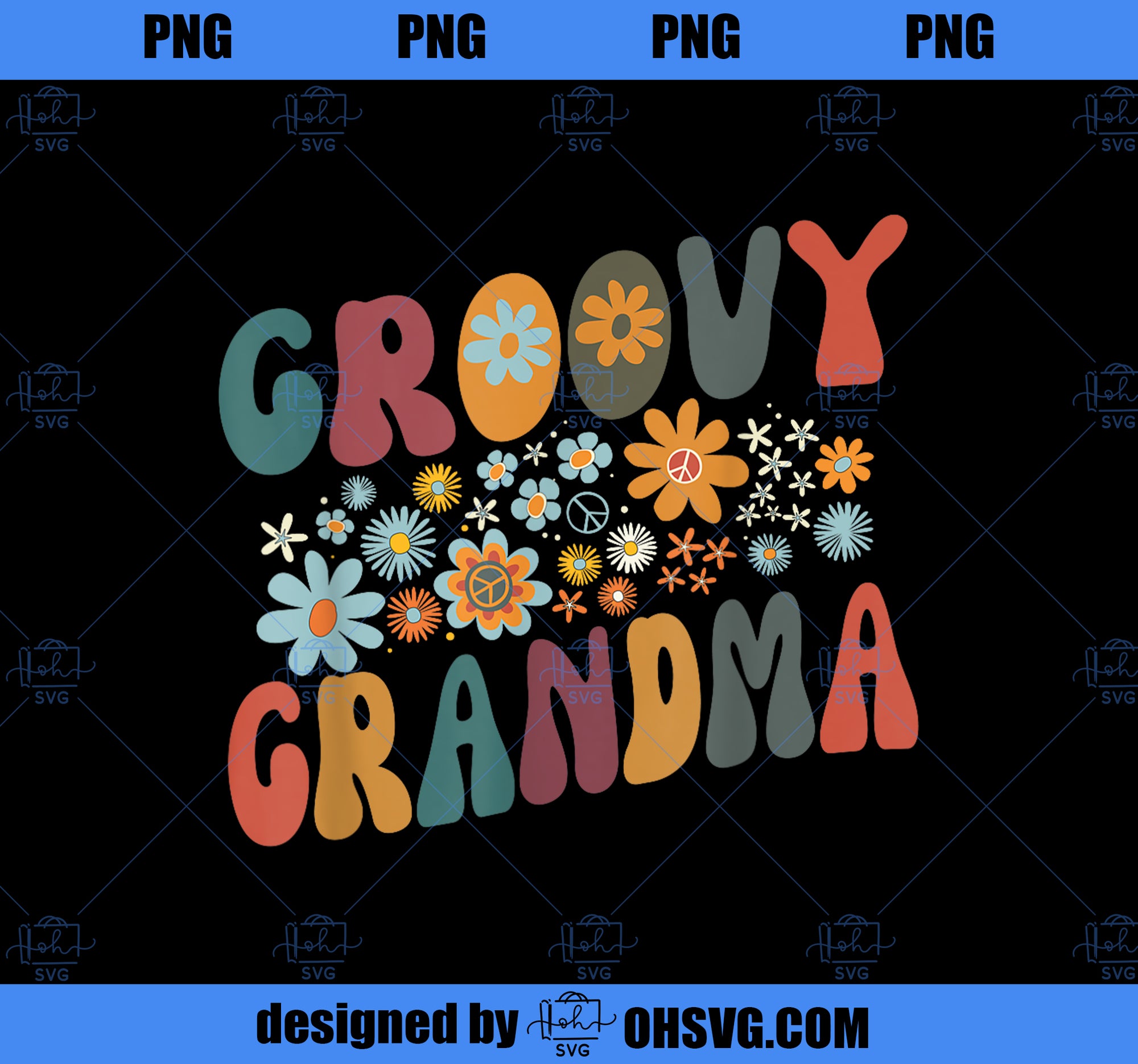 Groovy Grandma Retro Colorful Flowers Design Grandmother PNG, Mom PNG, Mothers Day PNG