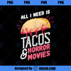 Halloween Party Gift For A Horror Movie And Taco Fan PNG Download, Movies PNG, Horror Movie PNG