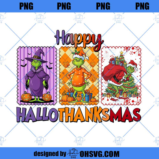 Happy Hallothanksmas Grinch Png, Halloween Png, Thanksgiving Png, Christmas Png, Hallothanksmas Png, Christmas Characters Png, Trendy Christmas Png