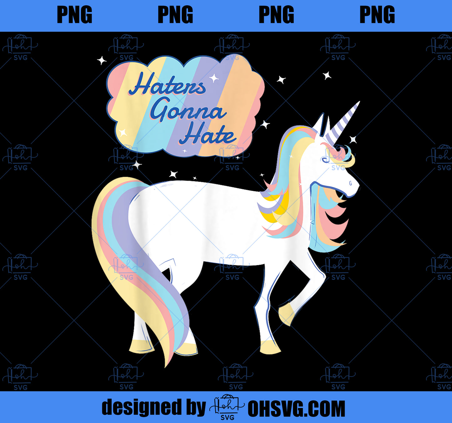 Haters Gonna Hate Shirt Funny Unicorn PNG, Magic Unicorn PNG, Unicorn PNG