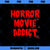 Horror Movie Addict Bloody Blood Stained Funny PNG Download, Movies PNG, Horror Movie PNG