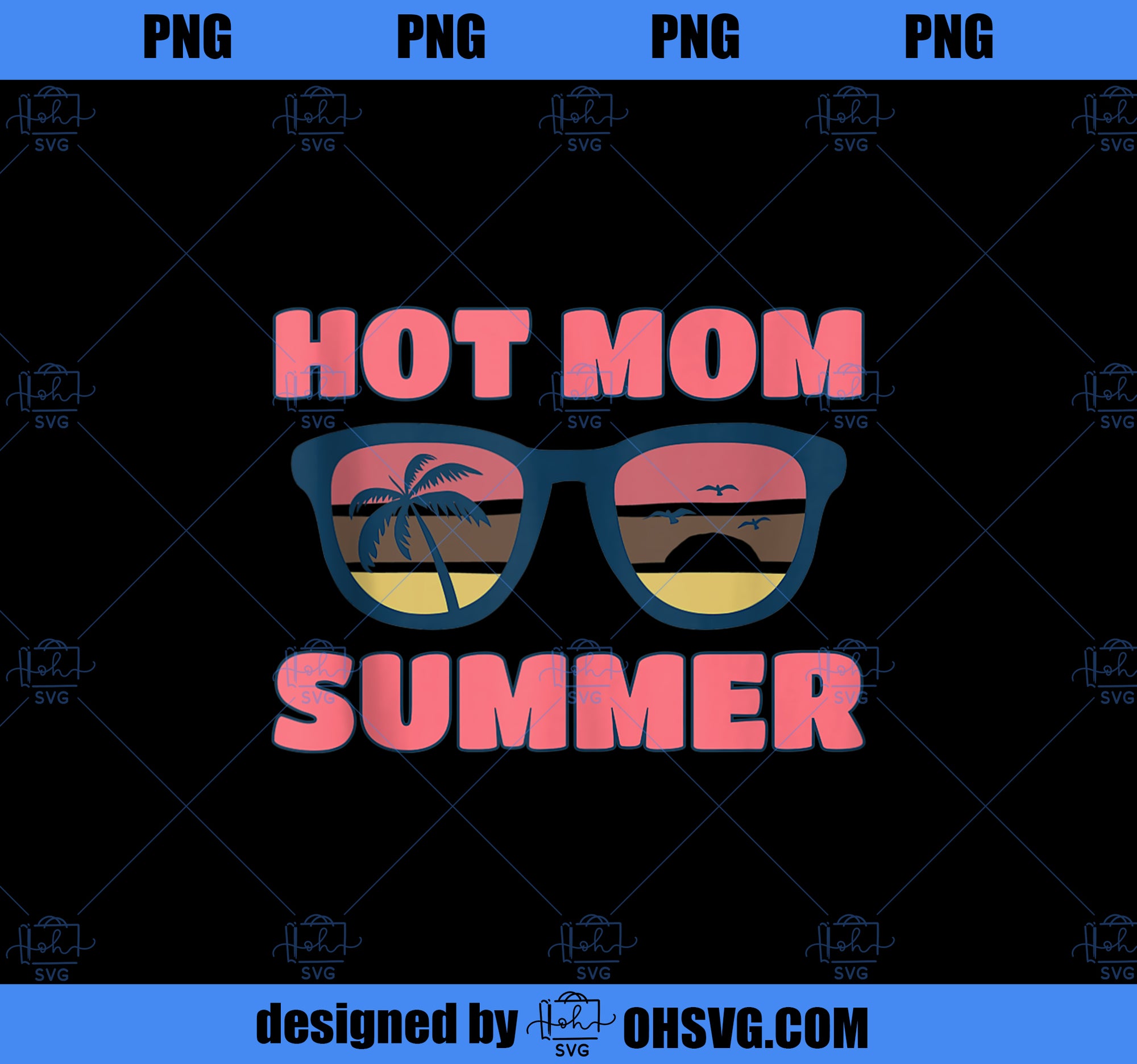 Hot Mom Summer Hot Mom Summer Mother Hot Mom Summer  1 PNG, Mom PNG, Mothers Day PNG