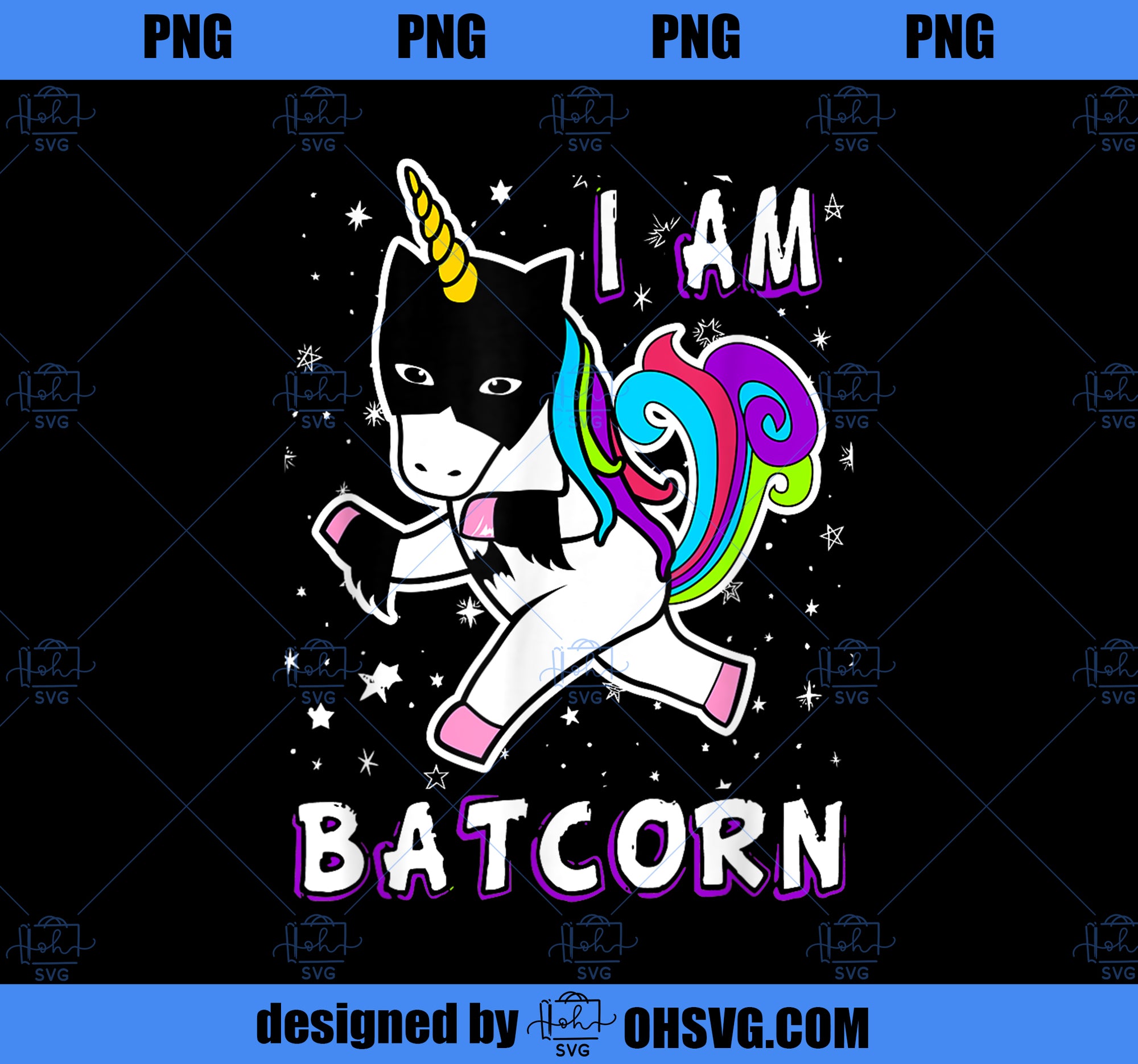 I Am Batcorn Bat Unicorn Superhero Costume PNG, Magic Unicorn PNG, Unicorn PNG