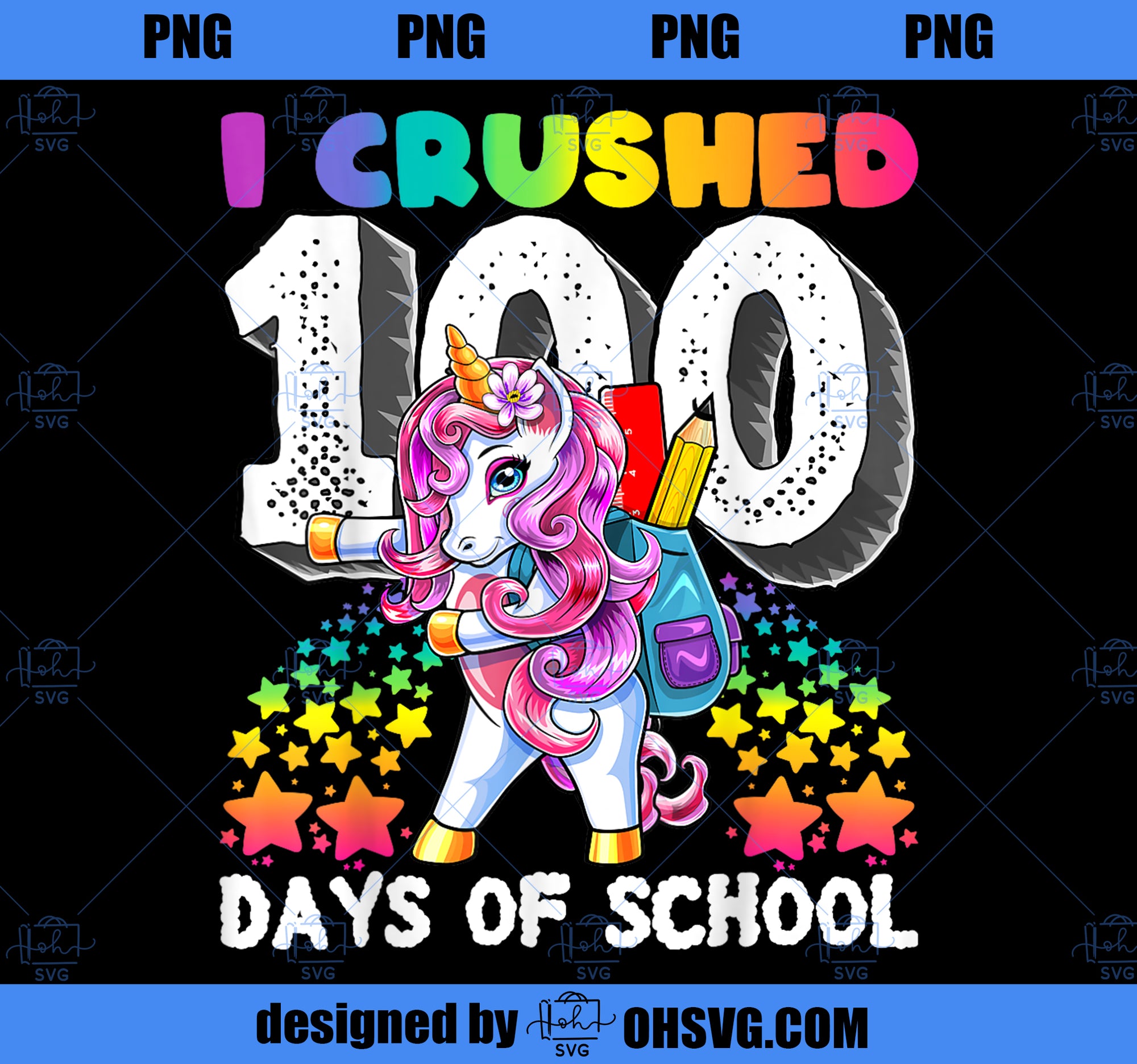 I Crushed 100 Days of School Flossing Unicorn Gift for Girls PNG, Magic Unicorn PNG, Unicorn PNG