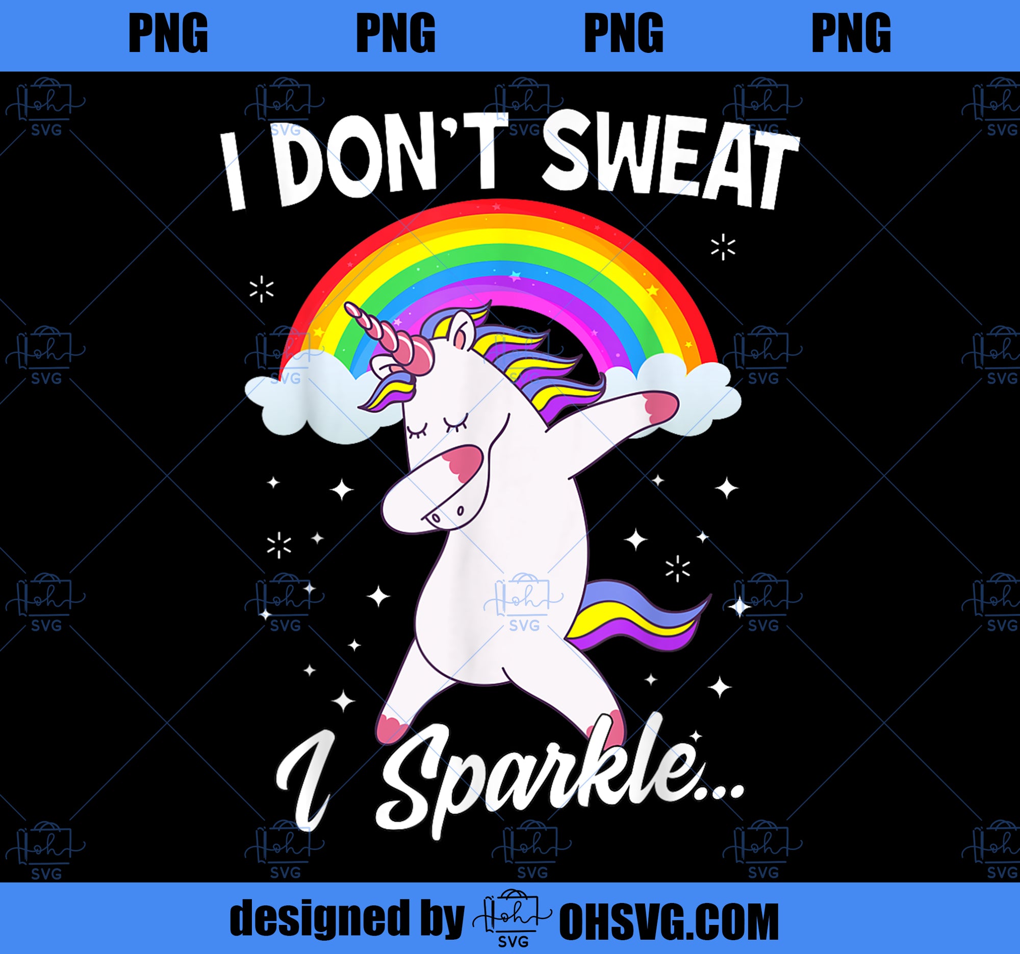 I Dont Sweat I Sparkle Unicorn Women Christmas Gift PNG, Magic Unicorn PNG, Unicorn PNG