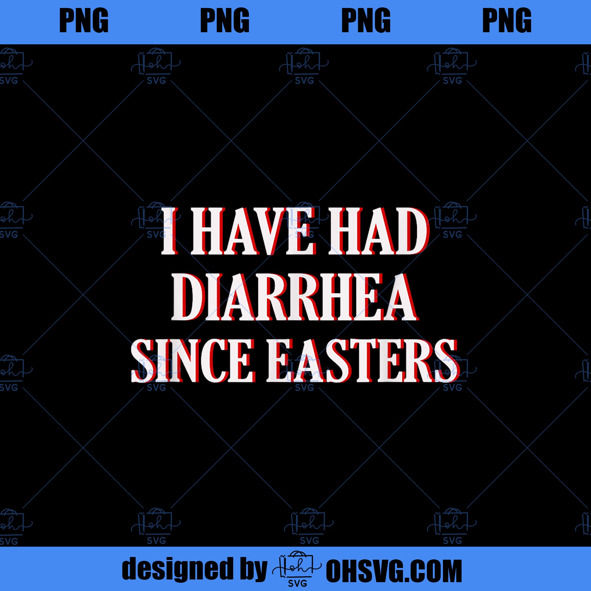 I Have Had Diarrhea Since Easters Nacho Lovers Movie PNG Download, Movies PNG, Diarrhea PNG