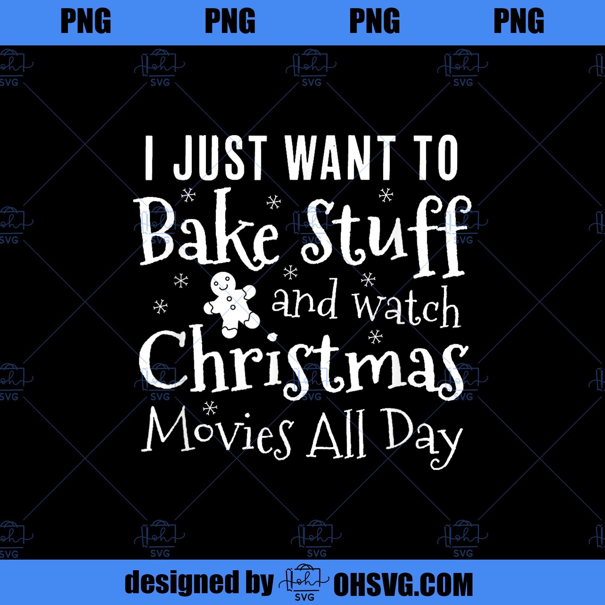 I Just Want To Bake Stuff and Watch Christmas Movies Red PNG Download, Movies PNG, Christmas Movies PNG