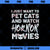 I Just Want To Pet Cats And Watch Horror Movies PNG Download, Movies PNG, Horror Movies PNG