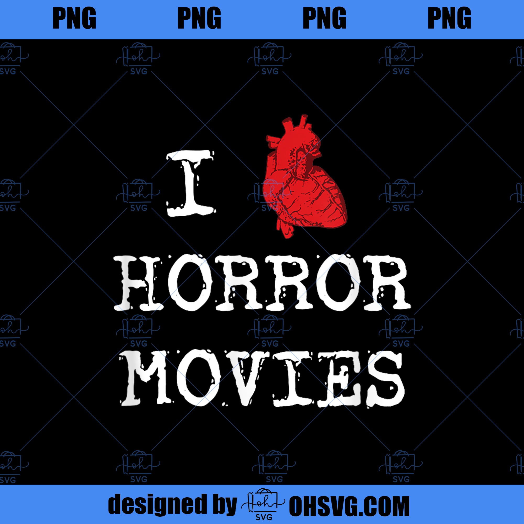 I Love Horror Movies  PNG Download, Movies PNG, Horror Movies PNG