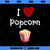 I Love Popcorn Gift For Movie Lovers Popcorn Fans PNG Download, Movies PNG, Love Popcorn PNG