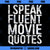 I Speak Fluent Movie Quotes Cinema Lover Gift PNG, Movies PNG, Cinema Lover PNG