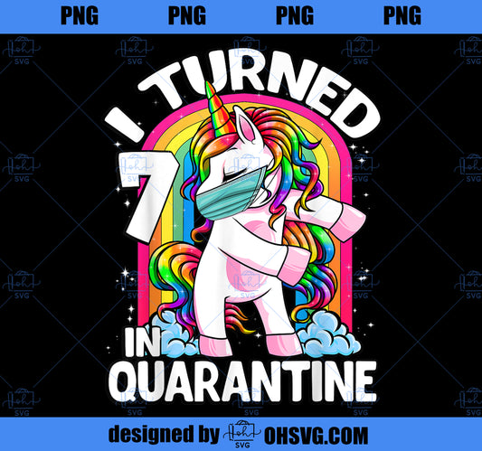 I Turned 7 In Quarantine 2020 Flossing Unicorn 7th Birthday PNG, Magic Unicorn PNG, Unicorn PNG