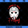 I Wish It Was Friday Lazy DIY Halloween Costume Horror Movie Premium PNG, Movies PNG, Horror Movie PNG