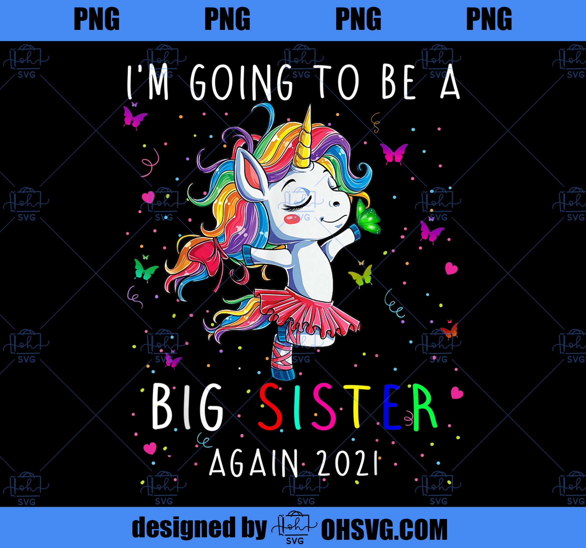 Im Going To Be A Big Sister Again 2021 Unicorn PNG, Magic Unicorn PNG, Unicorn PNG