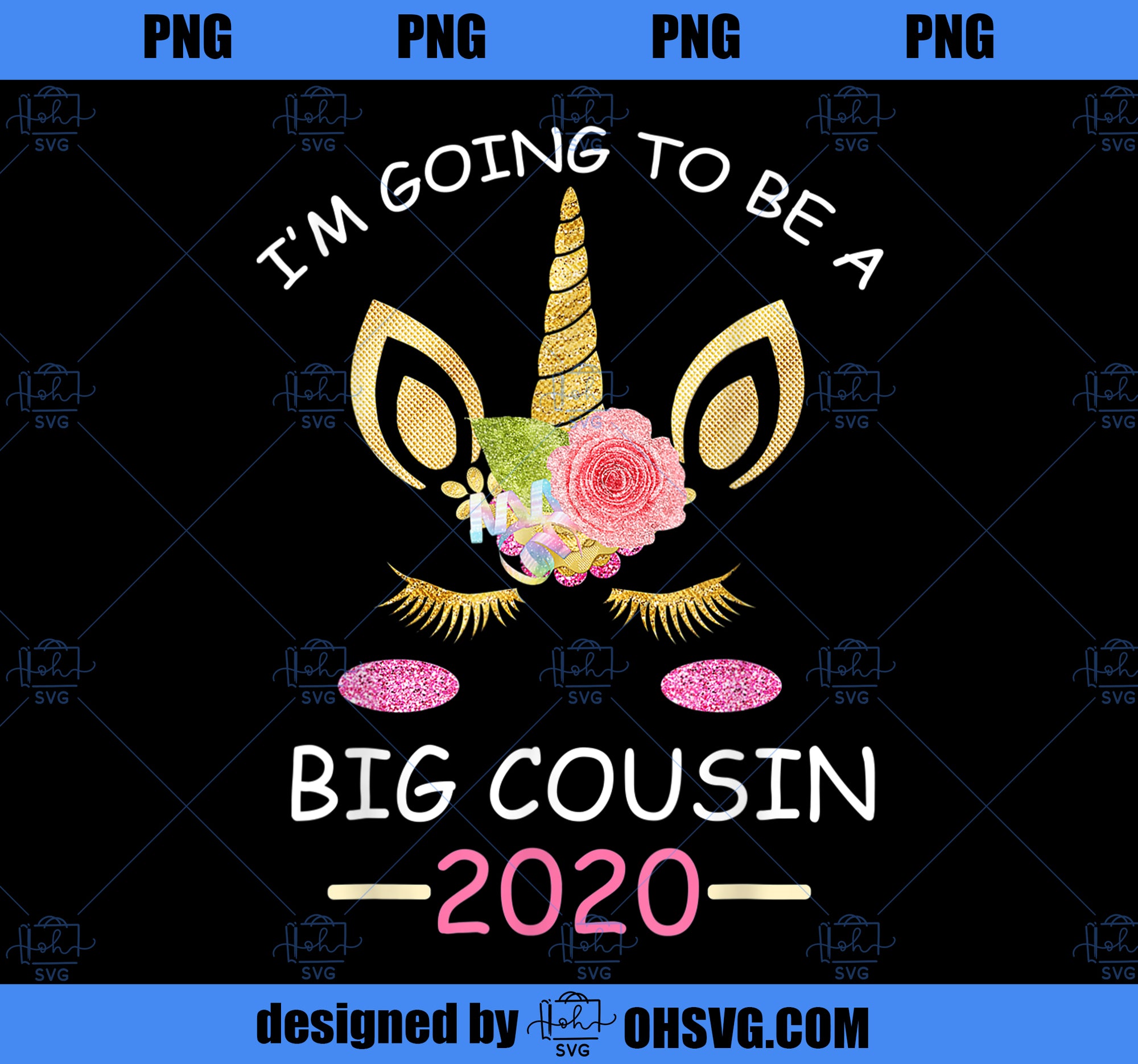 Im going to be a Big Cousin 2020 Unicorn Girl PNG, Magic Unicorn PNG, Unicorn PNG