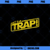 It s A Trap Blockbuster Movie Quote PNG, Movies PNG, Trap Blockbuster PNG
