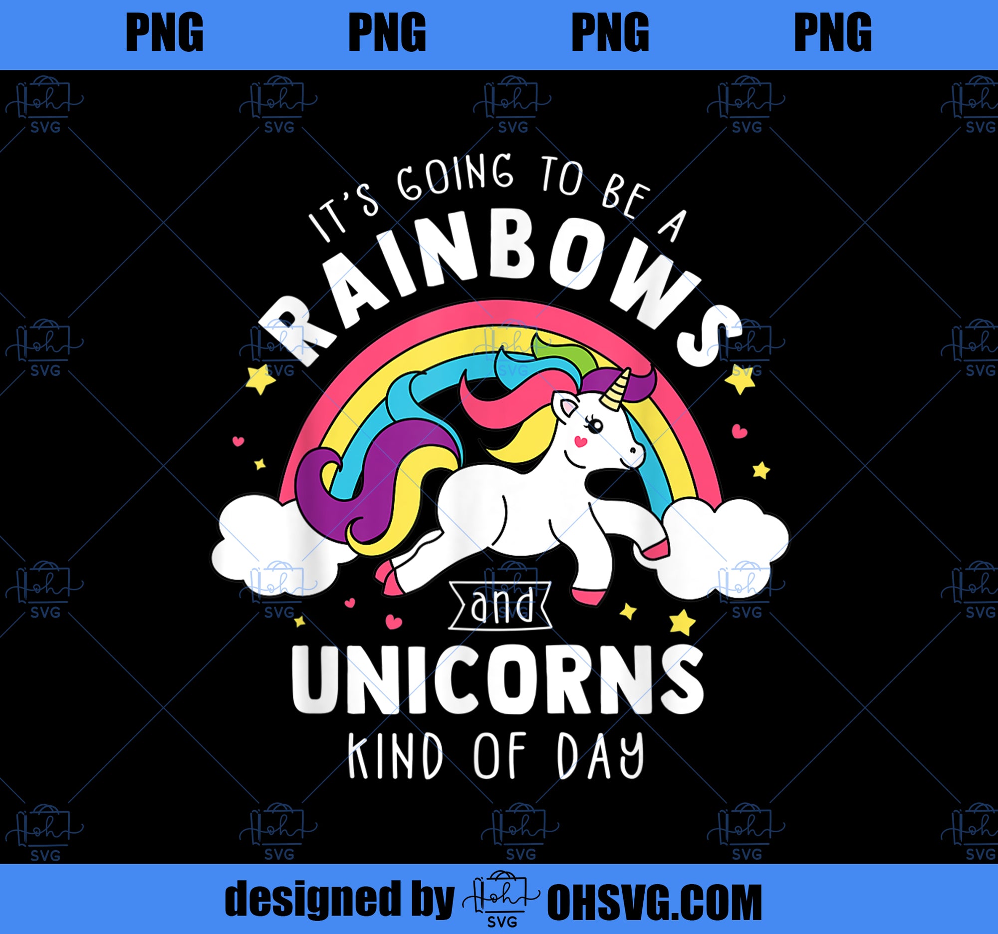 Its Going To Be A Rainbows and Unicorns Day Unicorn Gift PNG, Magic Unicorn PNG, Unicorn PNG