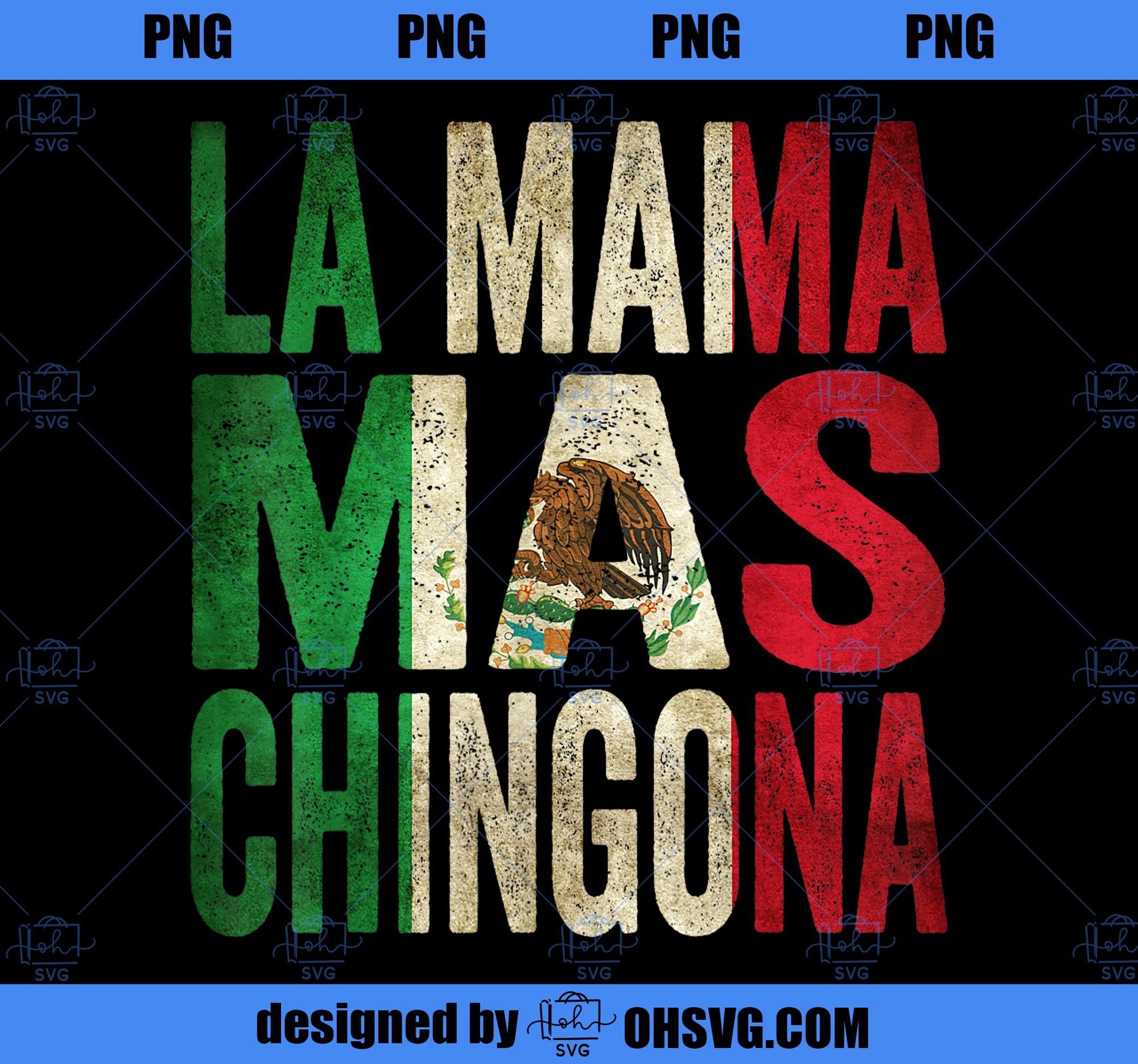 La Mama Mas Chingona Mexican Mom Mother_s Day PNG, Mom PNG, Mothers Day PNG