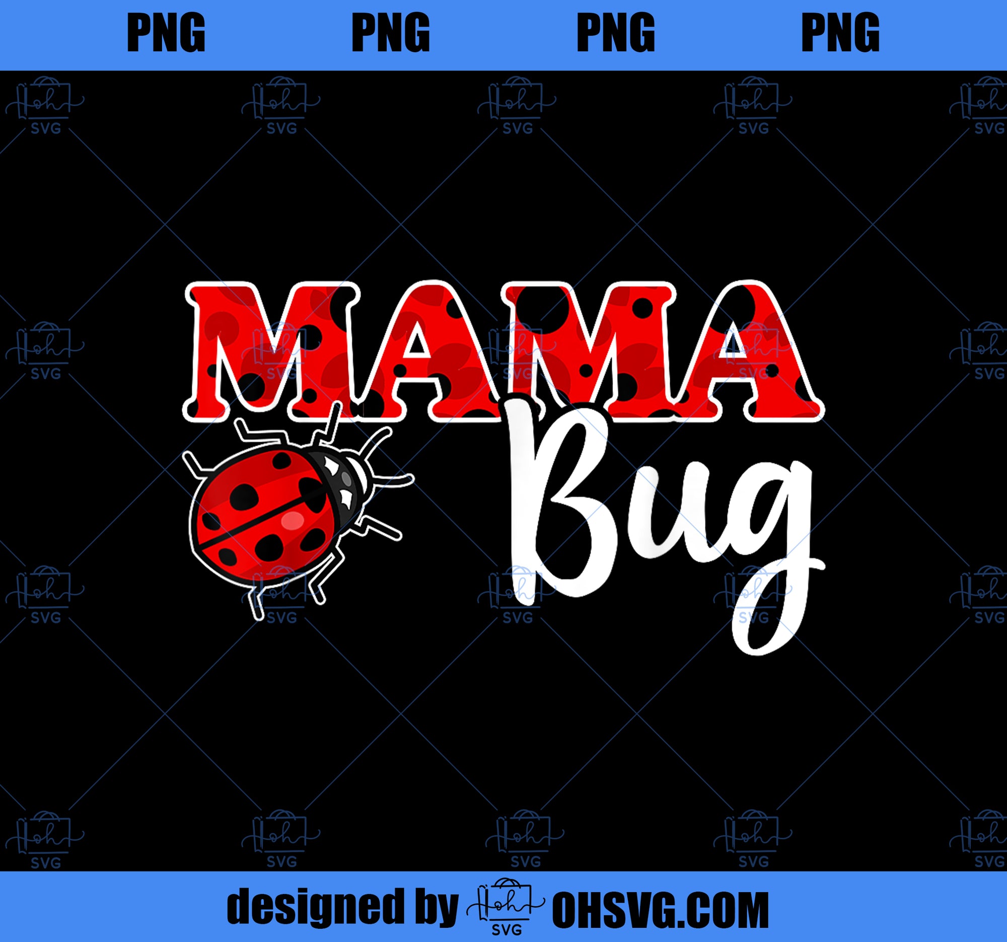 Ladybug Mom Of The Birthday Girl Mothers Day Mama Bug PNG, Mom PNG, Mothers Day PNG