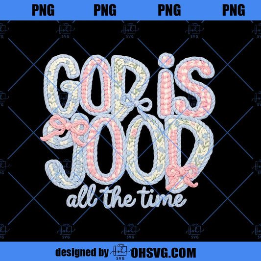 Latch Hook God is Good all the time PNG, Coquette Latch Hook Yarn Crochet Png, Thanksgiving Png