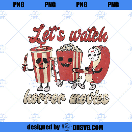 Let s Watch Horror Movies Funny Halloween Costume Hot Dog Raglan Baseball Tee PNG, Movies PNG, Horror Movies PNG