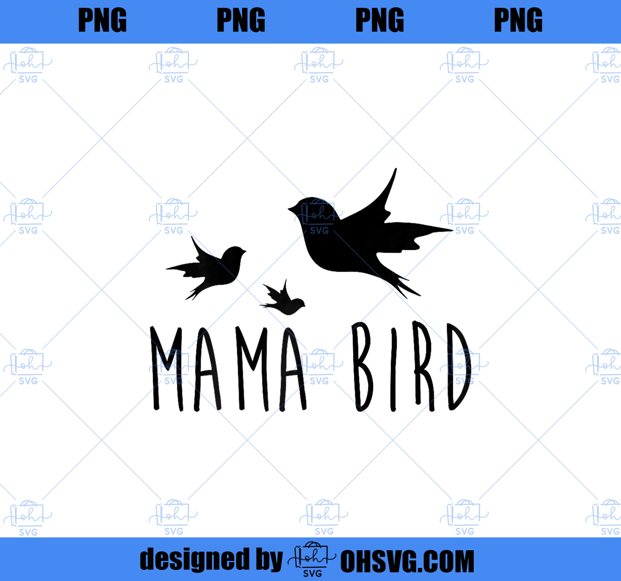 Mama Bird Baby Bird Mother_s Day Gift for Her PNG, Mom PNG, Mothers Day PNG