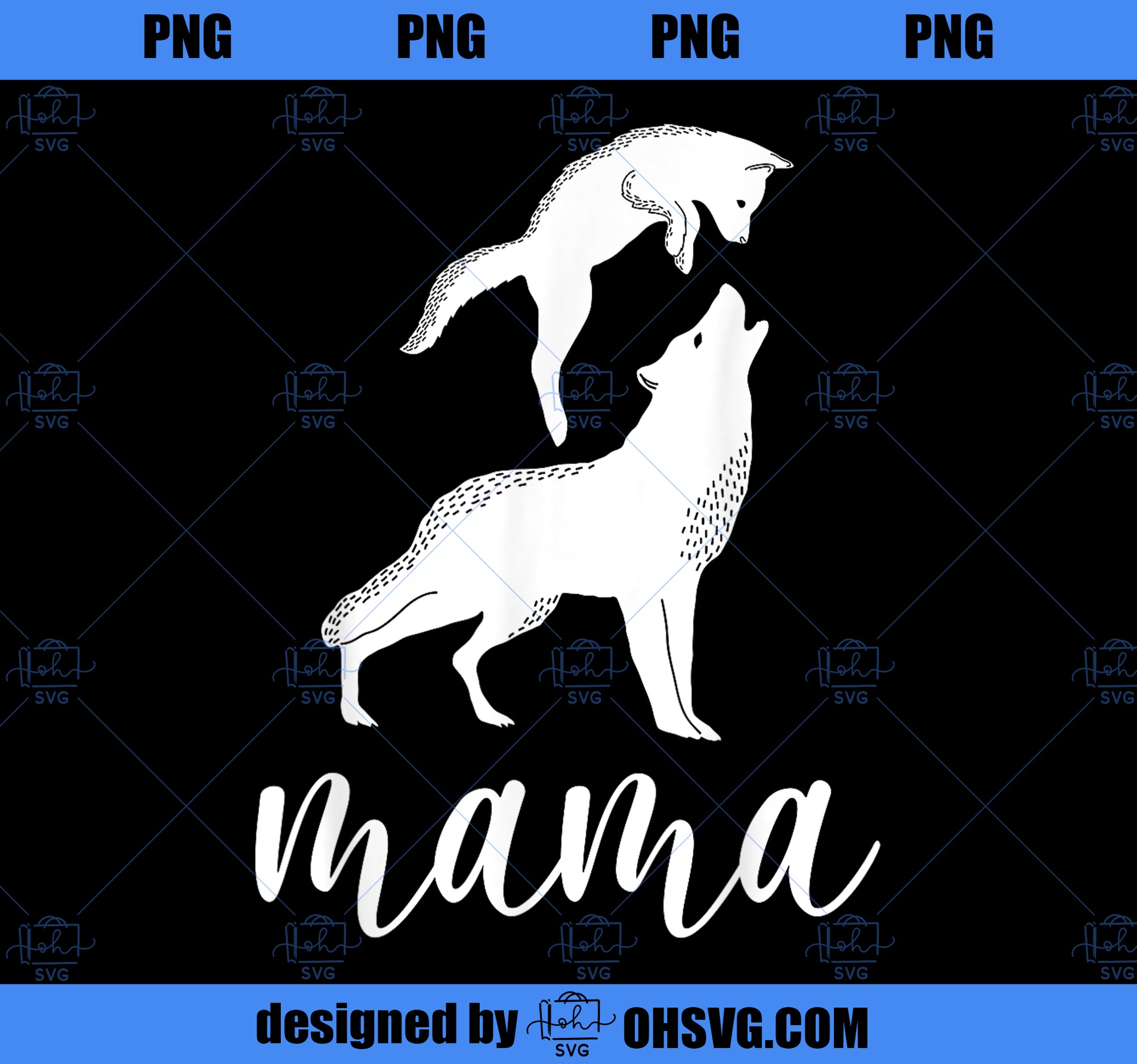 Mama Wolf Baby Wolf Love Mom and Kids - Mothers Day PNG, Mom PNG, Mothers Day PNG