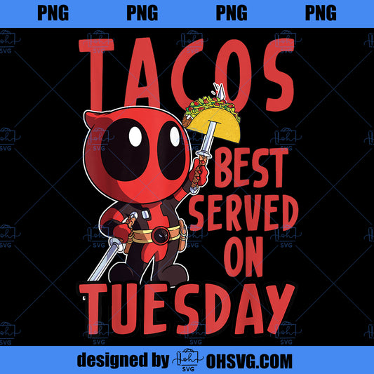 Marvel Deadpool Tacos Best Served On Tuesday PNG, Marvel PNG, Marvel Deadpool PNG
