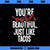 Marvel Deadpool You re Beautiful Just Like Tacos  PNG, Marvel PNG, Marvel Deadpool PNG