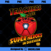 Marvel Teachers Are Super Heroes In Disguise Iron Man PNG, Marvel PNG,Marvel Teachers PNG