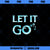 Men Women Let It Go Funny Movie Quote Kids Cosplay Outfit PNG, Movies PNG, Men Women PNG