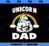 Mens Unicorn Dad T Shirt Rainbow Unicorns Gift PNG, Magic Unicorn PNG, Unicorn PNG