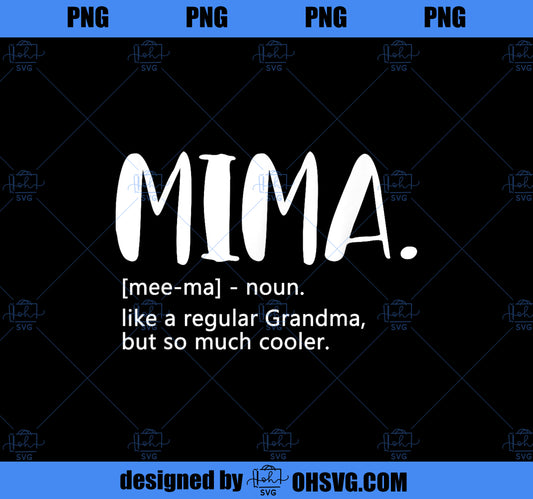 Mima s for Women Mother_s Day idea for Grandma Mima PNG, Mom PNG, Mothers Day PNG