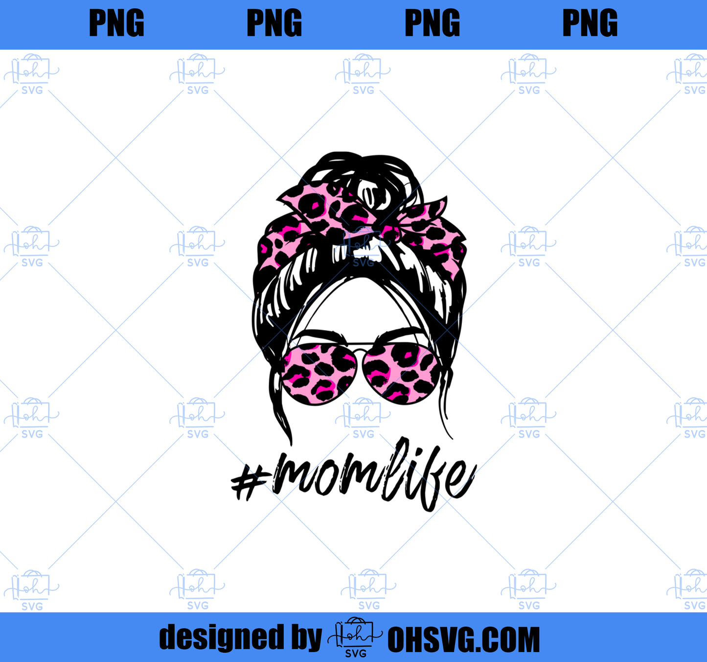Mom Life Messy Hair Bun pink Leopard Print Women Mothers Day PNG, Mom PNG, Mothers Day PNG