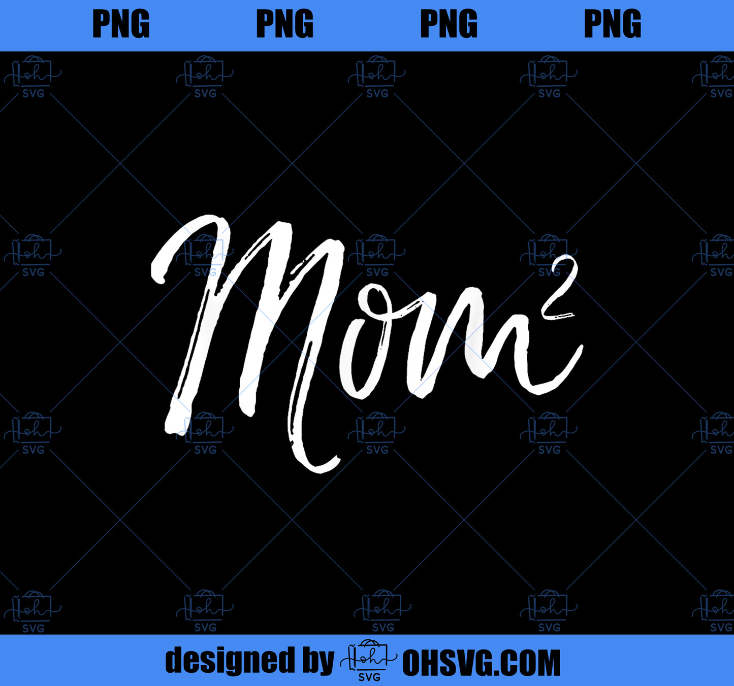 Mom Squared Cute Twin Mom Second Child Announcement Mom^2 PNG, Mom PNG, Mothers Day PNG