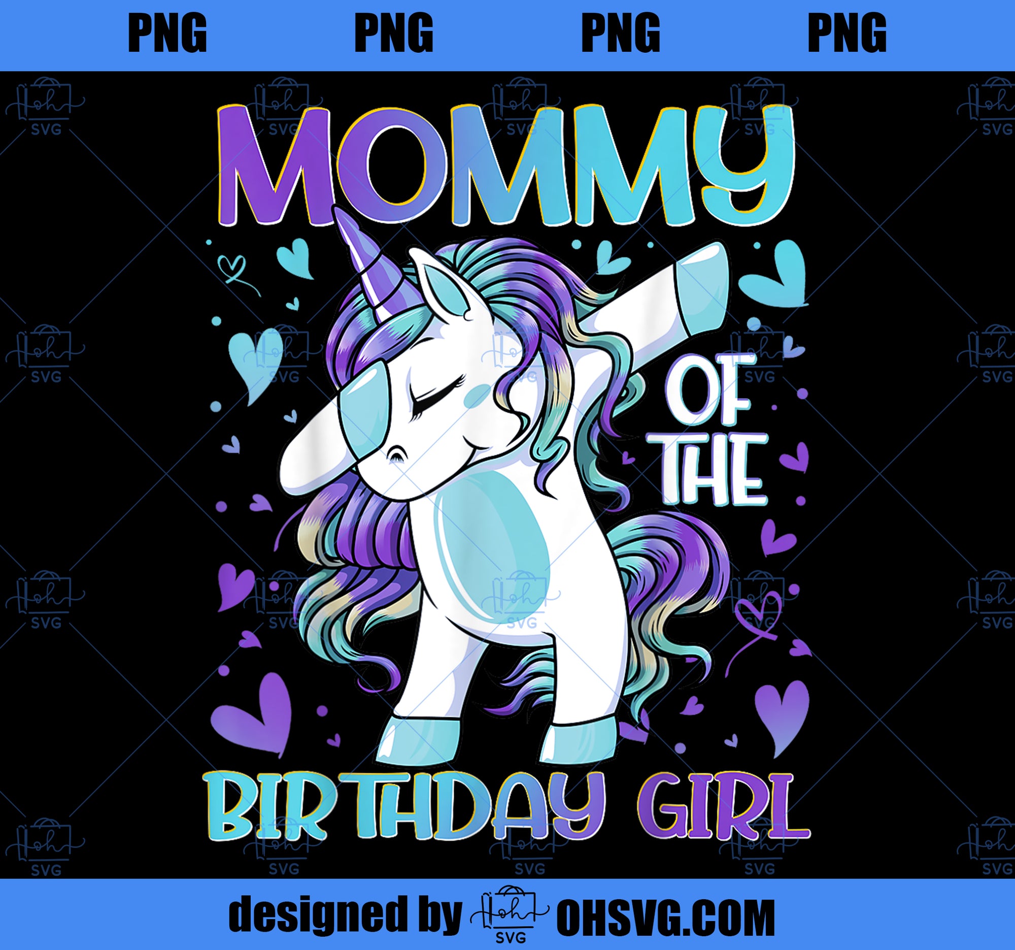 Mommy of the Birthday Girl Dabbing Unicorn Mom Mommy Gifts PNG, Magic Unicorn PNG, Unicorn PNG