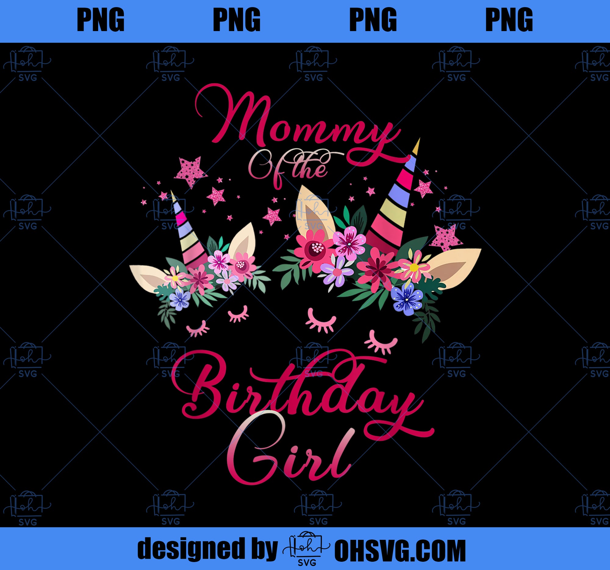 Mommy of the Birthday Girl T shirt Unicorn Birthday Matching PNG, Magic Unicorn PNG, Unicorn PNG