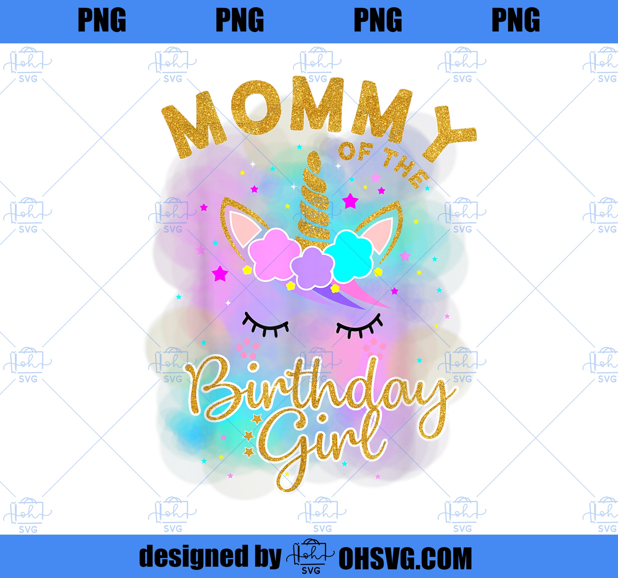 Mommy of the Unicorn Birthday Girl Unicorn Party Gift PNG, Magic Unicorn PNG, Unicorn PNG