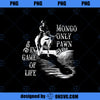 Mongo Only Pawn in Game of Life Premium PNG, Movies PNG, Game of Life PNG